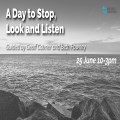A Day to Stop, Look and Listen - Recording