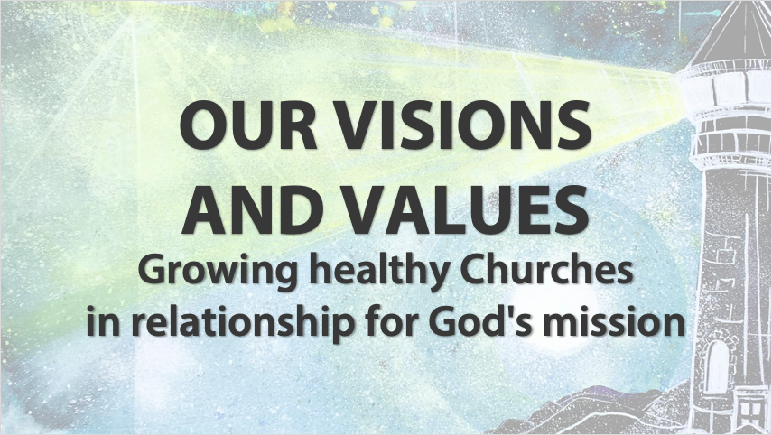 Visions And Values Growing healthy churches