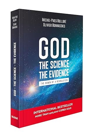 God, The Science, The Evidence, by Michel-Ives Bolloré and Olivier Bonnassies cover