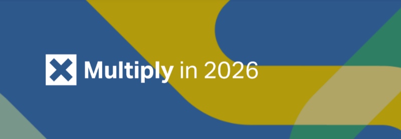 Abstract design with bold blue, yellow, and green shapes. Text reads 'Multiply in 2026' with a white 'X' icon on the left