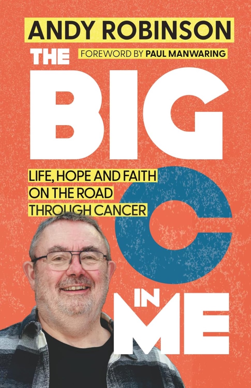 The Big C and Me, by Andy Robinson cover