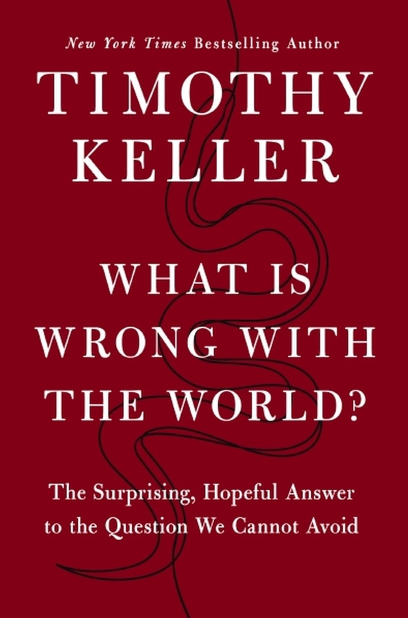 What is Wrong With The World by Timothy Keller cover