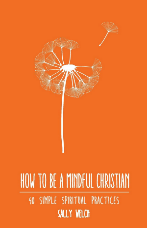 How to be a mindful Christian 