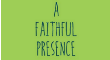 A Faithful Presence By Hilary Russell