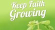 Keep faith growing by Phil Campion   