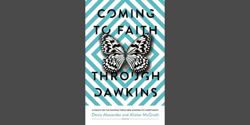 Coming to Faith Through Dawkins: 12 Essays on the Pathway from New Atheism to Christianity