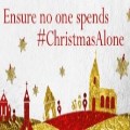 'Ensure no-one spends Christmas alone'